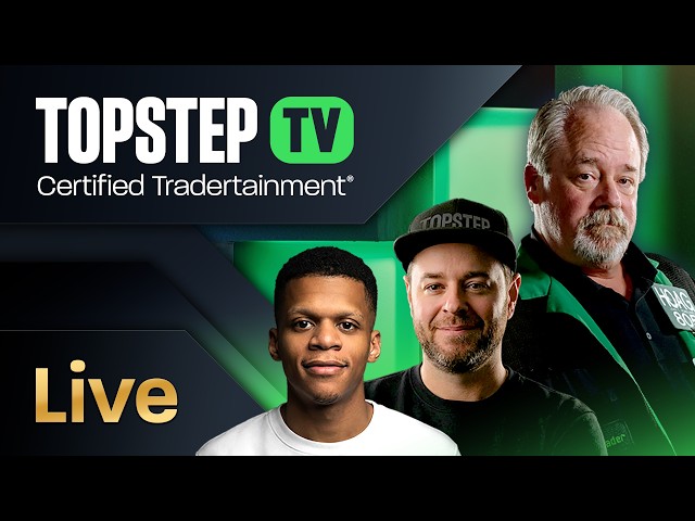 TopstepTV Live Futures Day Trading: All the Things The News Says (9/23/26)