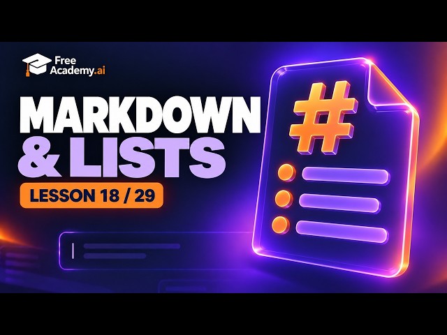 Markdown & Lists — Prompt Engineering Course (18/29)