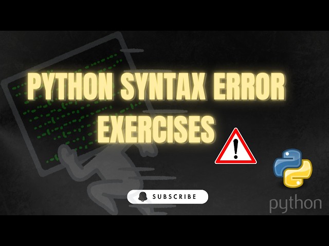 Python syntax errors exercises