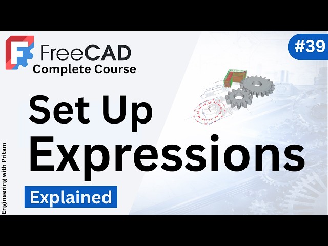 FreeCAD Tutorial  – Expressions in Sketcher (Smarter Parametric Design!) |#39