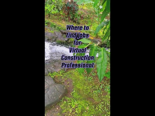 🦺💻 Where to Find Jobs as a Virtual Construction Pro!
Where to find jobs -Construction Virtual Pro