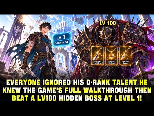 Everyone Mocked His D-Rank Talent—Until He Killed an LV100 Legendary Dungeon Boss at LV1!