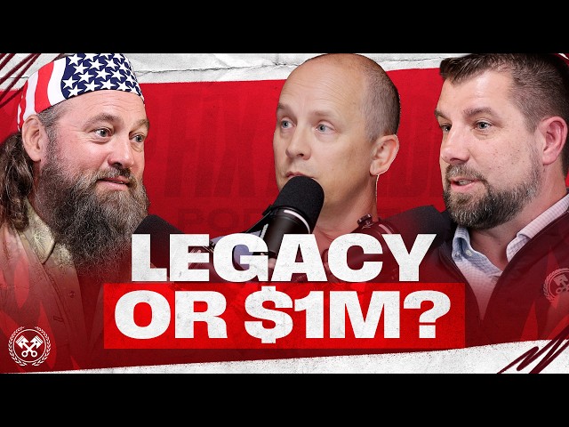Willie Robertson: Is Your Business Worth Keeping? | EP16 | Shop Fix Academy Podcast