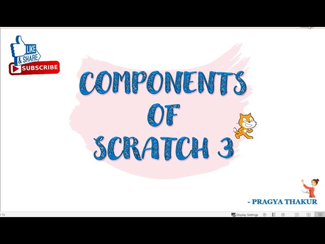 COMPONENTS of Scratch 3 -  - SCRATCH Programming