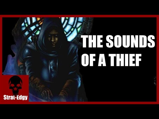 The Sounds Of A Thief