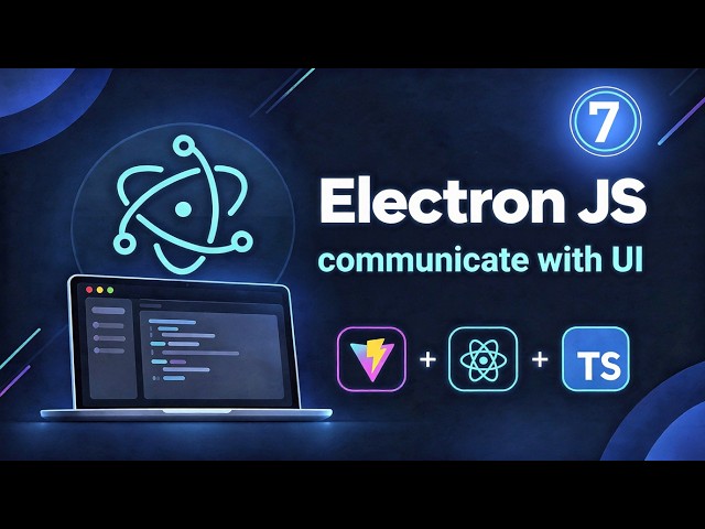 07 - Communicate with UI | Build Desktop Apps with Electron JS, Vite & React