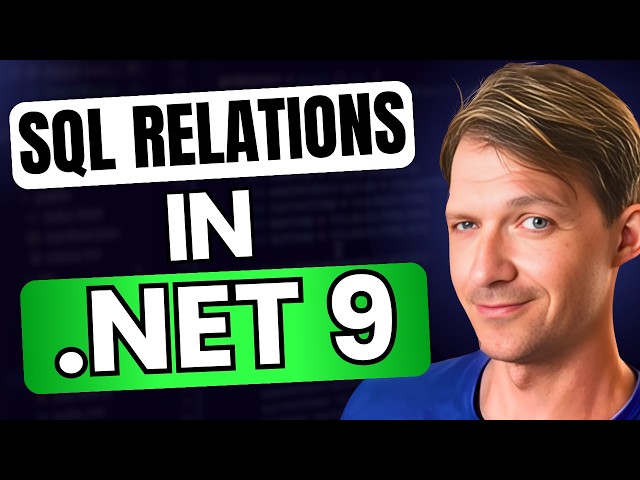 All Relationships with Entity Framework & Code-First Migrations in .NET 9 🚀