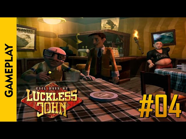 #04 | EVIL DAYS OF LUCKLESS JOHN (Gameplay / Walkthrough)