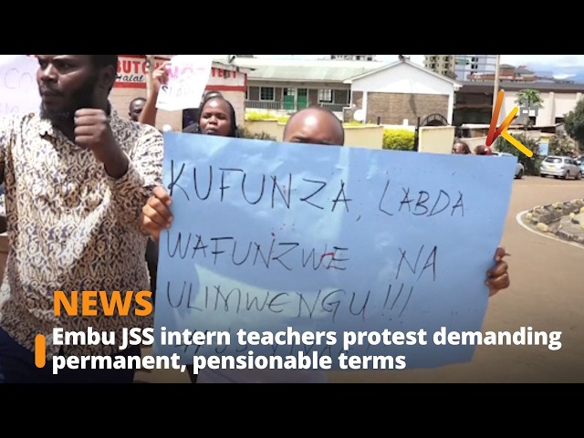 Embu JSS intern teachers protest demanding permanent, pensionable terms