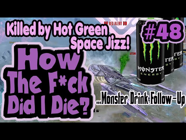 Killed by Hot Green Space J*zz! - How The F*ck Did I Die?