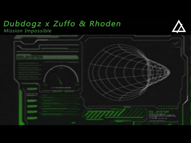 Dubdogz x Zuffo & Rhoden - Mission Impossible (Extended Mix)