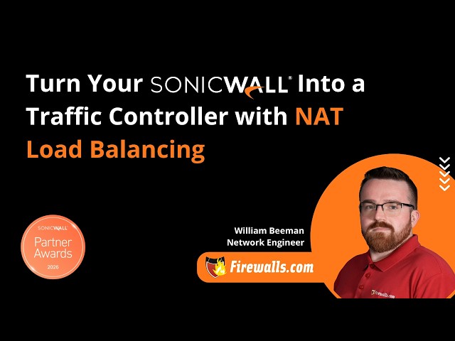 Turn Your SonicWall Into a Traffic Controller with NAT Load Balancing