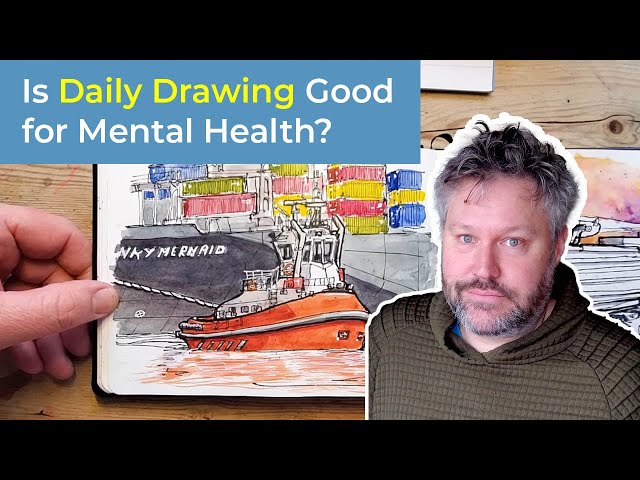 Is Sketching Good for our Mental Health? - 10 Tips to Start your Daily Drawing Practice