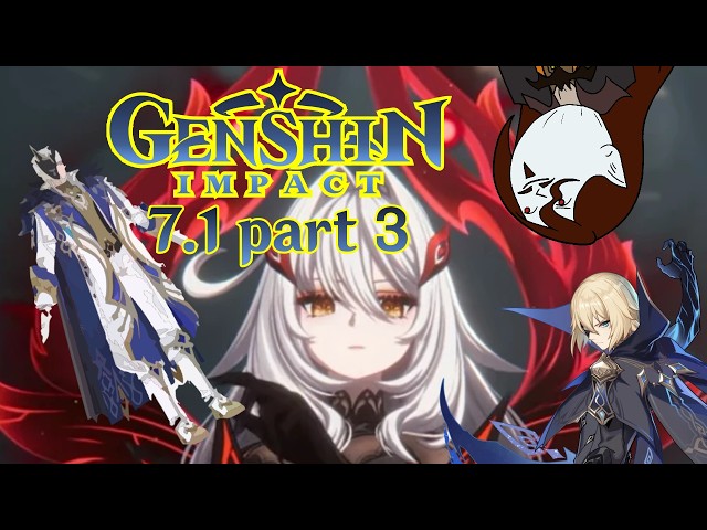 Don't Fear the Reaper | Genshin Impact 7.1