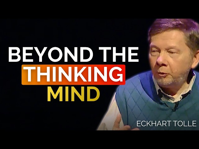 Beyond the Conceptual Mind | Eckhart Tolle Foundation