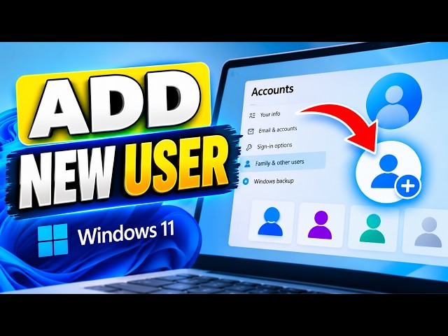 How to Create a New User Account on Windows 11 ( 2026 - 1 Minute Step )