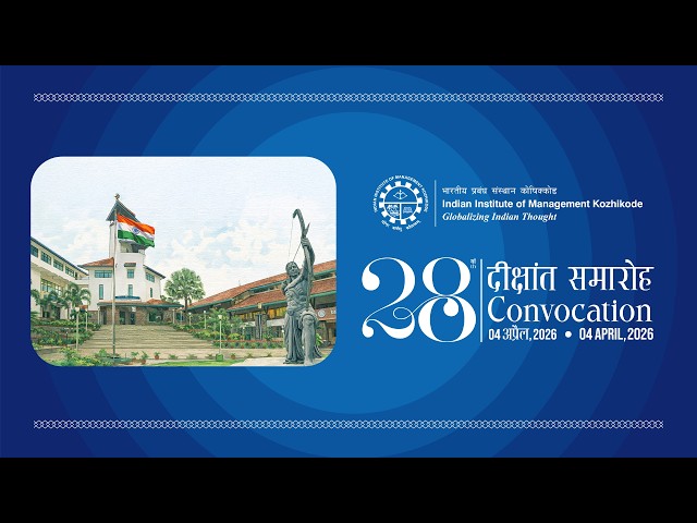 IIM Kozhikode 28th Convocation Ceremony