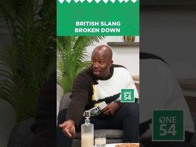 British Slang Broken Down | One54 Africa Podcast