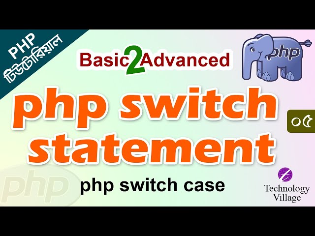 Switch Statement in PHP in Bangla | PHP Basic to Advanced Tutorial Bangla | Wwitch Case in PHP - 05