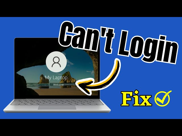 How To Fix Login Problem on Windows 10 / 11