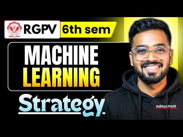 Machine Learning Preparation Strategy | RGPV B.Tech 6th Semester