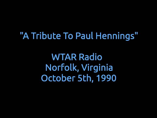 WTAR Radio Aircheck | "A Tribute To Paul Hennings'"