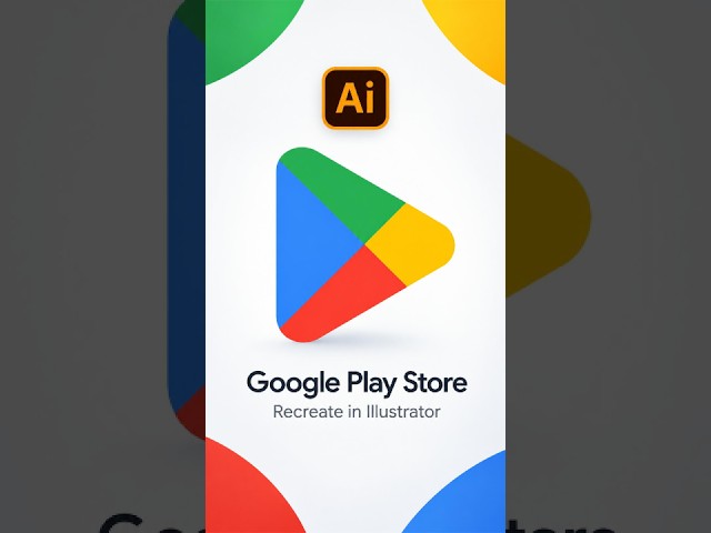 Google Play Store Logo in Illustrator in 15 Seconds