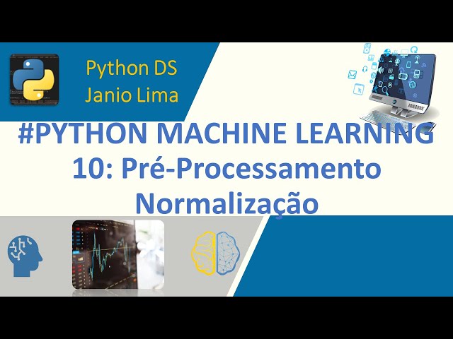 #PYTHON MACHINE LEARNING (10): Preprocessing - Normalization
