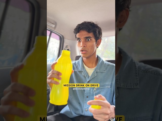 MISSION DRINK ON DRIVE #shorts #mission #challenge #funny #comedy #fun #explore #relatable #mind