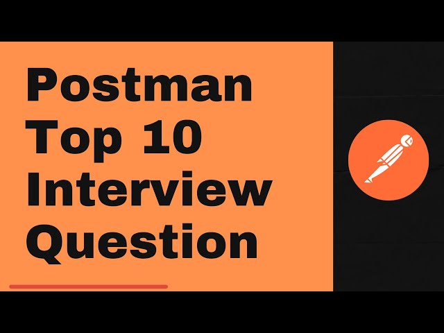 Postman API Testing Interview Question | The K Academy