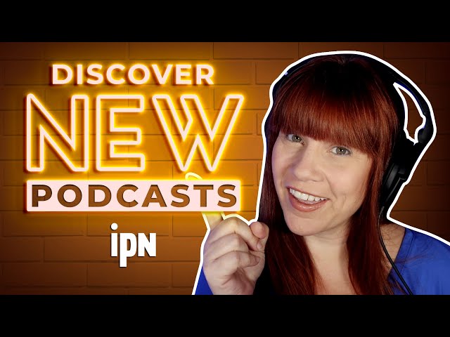 Discover New Podcasts | Independent Podcast Network 🎙 Podcasting. Simplified.