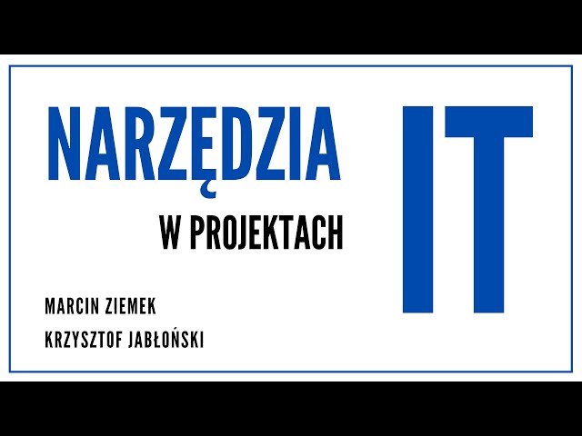 Narzędzia w projektach IT