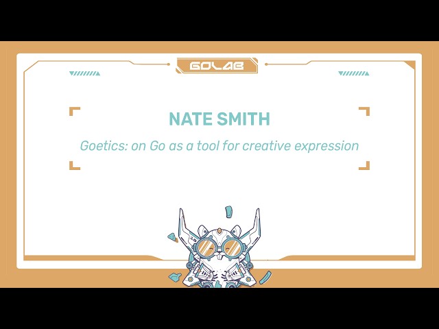 Goetics: On Go as a Tool for Creative Expression - Nate Smith