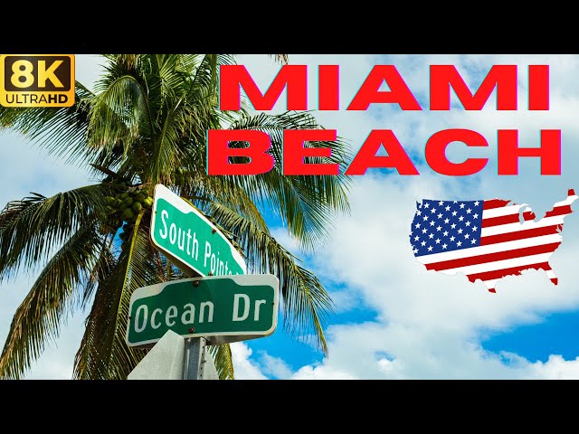 【8K】Miami Beach: South Pointe Beach - South Pointe Park - Ocean Drive