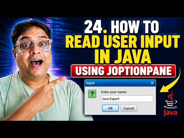 24. How to Read User Input in Java Using JOptionPane