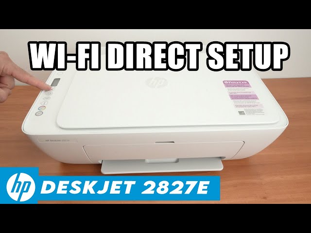 How to Setup Wi-Fi Direct On Your HP DeskJet 2827e Printer