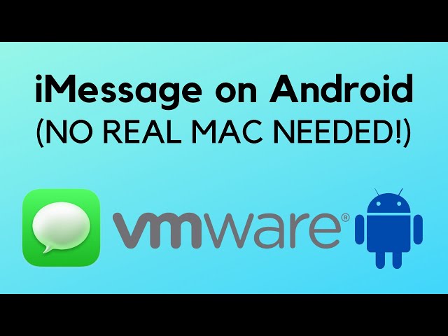 macOS in VMware (AMD or Intel) w/ working iServices (iMessage on Android!)
