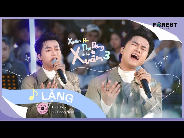 [XHTDRLX3] Lặng - Bùi Công Nam gây thương nhớ với chất giọng da diết