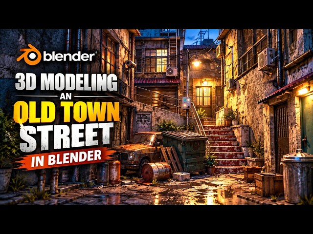 How to Create an Old Town Street in Blender 3D ( Part 12)