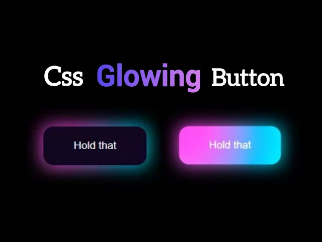 CSS Glowing Button | How to design Glowing Button in website