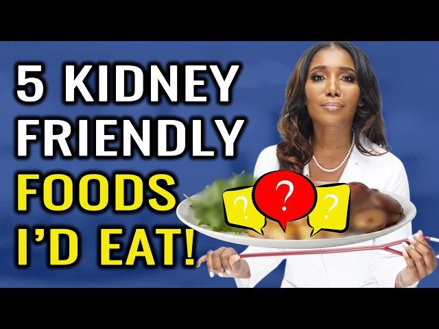 If I Had Kidney Disease, I’d Eat These 5 Foods for Kidney Health Every Single Day!