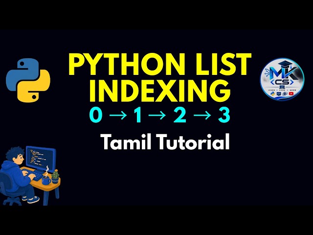 Python List Indexing Explained | Access List Elements Easily | Python for Beginners | Tamil | MKCS