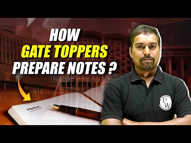 How GATE Topper Prepare Notes