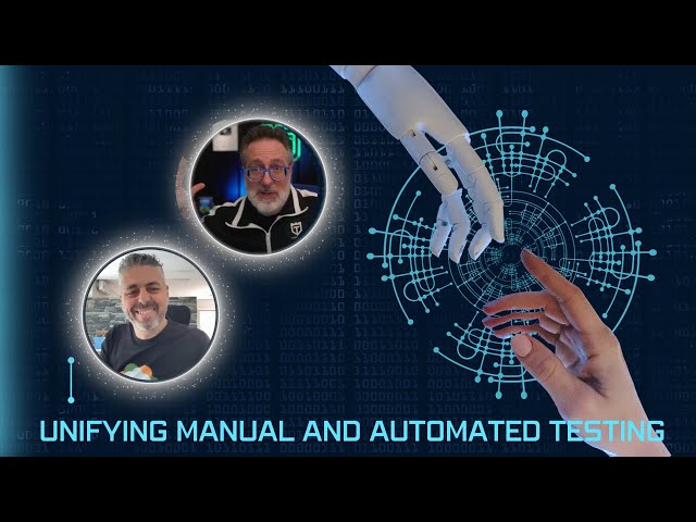 Unifying Manual and Automated Testing Efforts