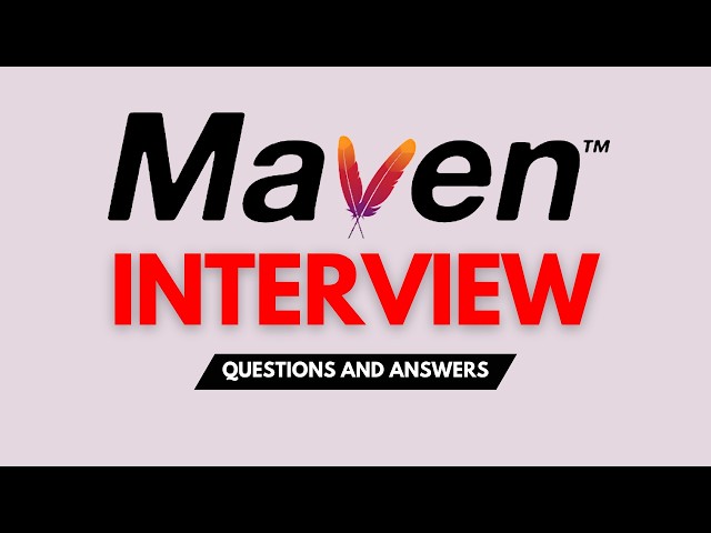 Top 25 Maven Interview Questions and Answers for 2026