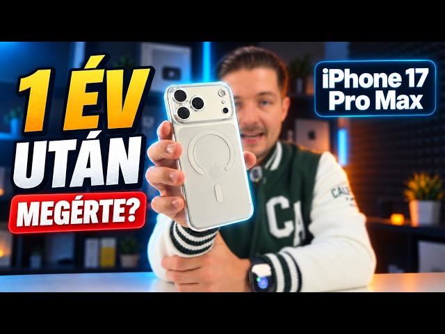 iPhone 17 Pro Max 1 év után – Megérte?