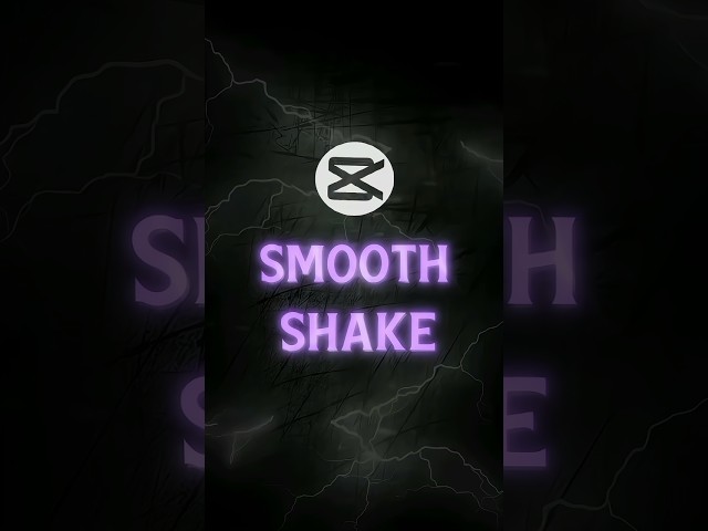 CapCut | Smooth Shake Like AE Tutorial 💀🔥 | #tutorial #shorts