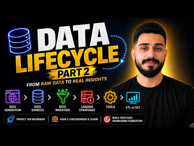 Data Lifecycle Part 2 | Data Engineering Foundations | Omar Eltaher