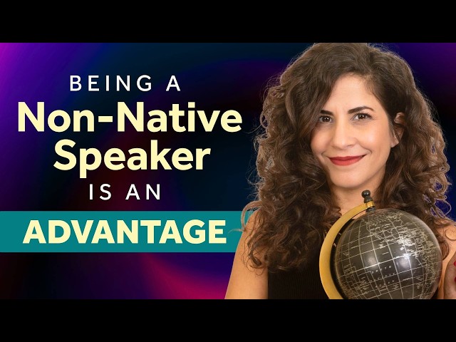 10 things I LOVE about being a non-native speaker