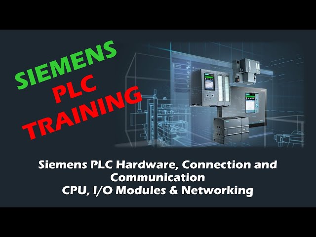 Siemens PLC Hardware, Connection and Communication | CPU, I/O Modules & Networking